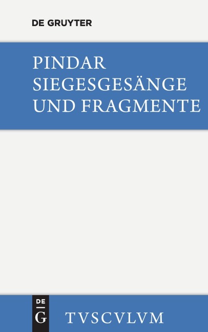 Siegesgesänge und Fragmente - Pindar