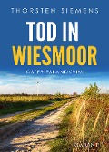 Cover-Bild zum Titel 'Tod in Wiesmoor. Ostfrieslandkrimi' von 'Thorsten Siemens'
