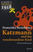 Cover-Bild zum Titel 'Katzmann und das verschwundene Kind' von 'Franziska Steinhauer'