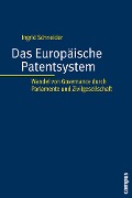 Cover-Bild zum Titel 'Das Europäische Patentsystem' von 'Ingrid Schneider'