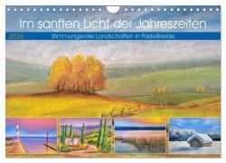 Cover-Bild zum Titel 'Im sanften Licht der Jahreszeiten. (Wandkalender 2026 DIN A4 quer), CALVENDO Monatskalender' von 'Michaela Schimmack'