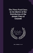 Cover-Bild zum Titel 'The Pious Fund Case. In the Matter of the Distribution of the Award. Fees of Counsel' von 'John Thomas Doyle'