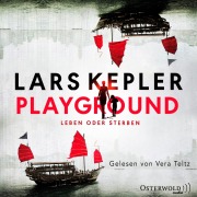 Cover-Bild zum Titel 'Playground - Leben oder Sterben' von 'Lars Kepler'