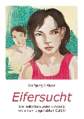 Eifersucht - Wolfgang Krüger