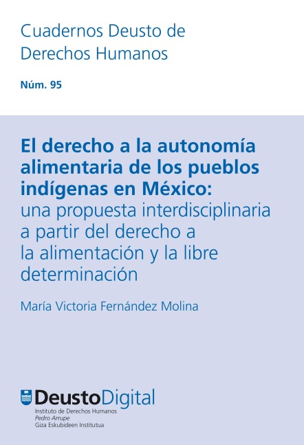 El derecho a la autonomía alimentaria de los pueblos indígenas en México - María Victoria Fernández Molina