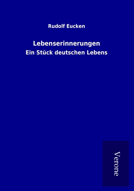 Lebenserinnerungen - Rudolf Eucken