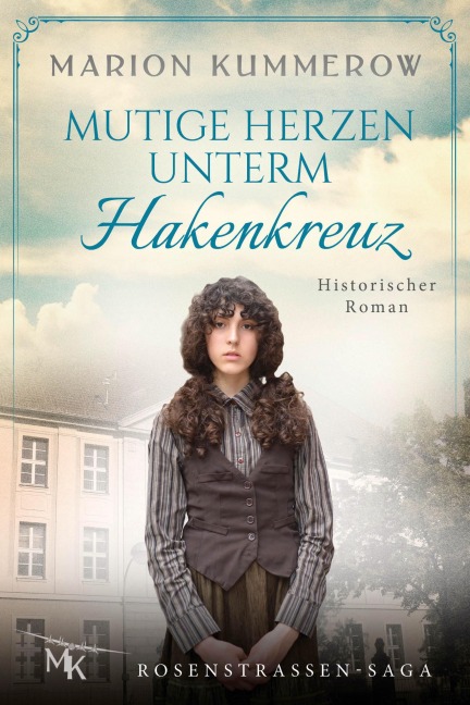 Mutige Herzen unterm Hakenkreuz - Marion Kummerow