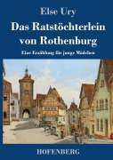 Cover-Bild zum Titel 'Das Ratstöchterlein von Rothenburg' von 'Else Ury'