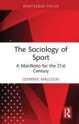 Cover-Bild zum Titel 'The Sociology of Sport' von 'Dominic Malcolm'