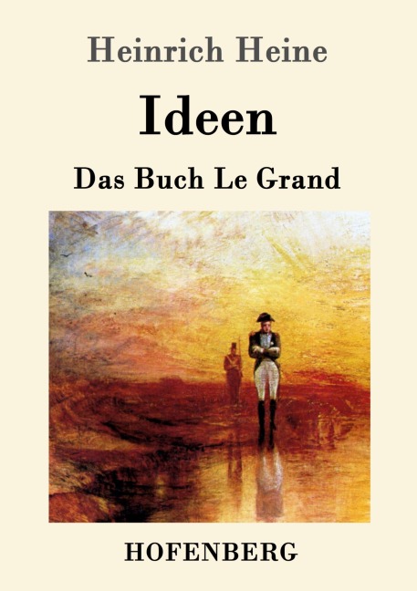 Ideen. Das Buch Le Grand - Heinrich Heine