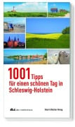 Cover-Bild zum Titel '1001 Tipps für einen schönen Tag in Schleswig-Holstein' von ''