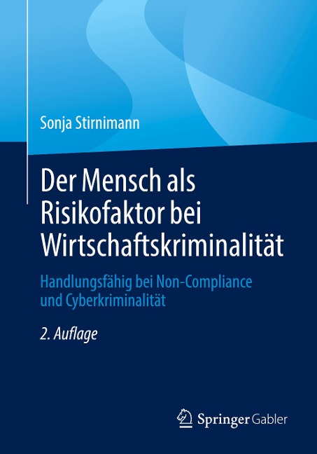 Der Mensch als Risikofaktor bei Wirtschaftskriminalität - Sonja Stirnimann