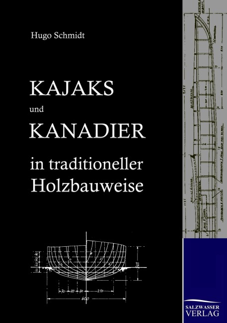 Kajaks und Kanadier in traditioneller Holzbauweise - Hugo Schmidt