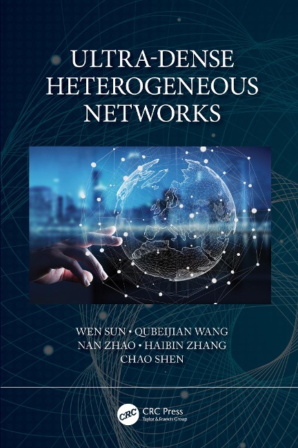 Ultra-Dense Heterogeneous Networks - Wen Sun, Nan Zhao, Lawrence Wai-Choong Wong, Haibin Zhang, Qubeijian Wang