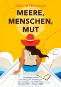Cover-Bild zum Titel 'Meere, Menschen, Mut' von 'Sabine Hakvoort'