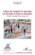 Cover-Bild zum Titel 'Choix du conjoint et mariage en Turquie et dans sa diaspora' von ''