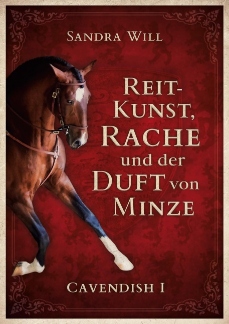 Reitkunst, Rache und der Duft von Minze - Sandra Will
