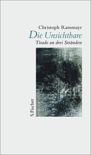 Die Unsichtbare - Christoph Ransmayr