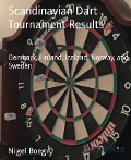 Scandinavian Dart Tournament Results - Nigel Boeg