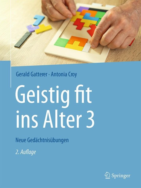 Geistig fit ins Alter 3 - Gerald Gatterer, Antonia Croy