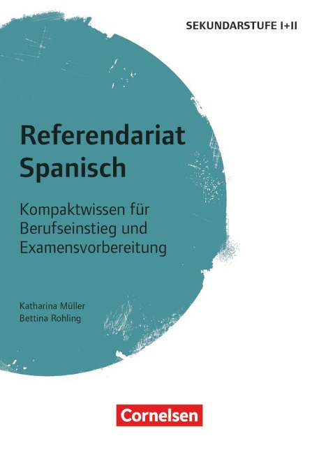 Referendariat Spanisch - Katharina Müller, Bettina Rohling