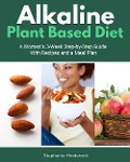 Cover-Bild zum Titel 'Alkaline Plant Based Diet' von 'Stephanie Hinderock'