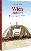Cover-Bild zum Titel 'Wien 1945 bis 1955' von 'Hans Werner Bousska'