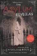 Cover-Bild zum Titel 'The Asylum Novellas' von 'Madeleine Roux'