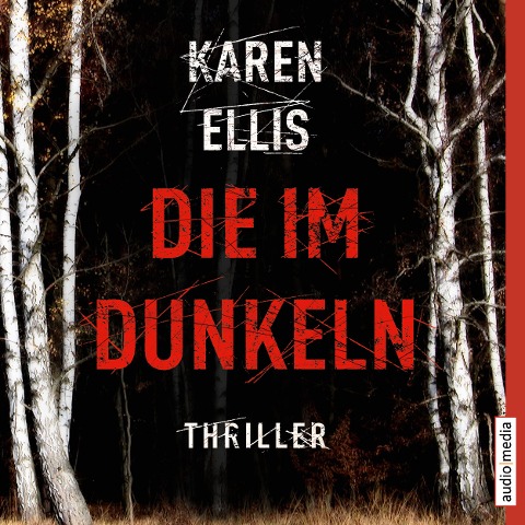 Die im Dunkeln - Karen Ellis