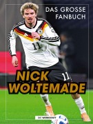 Cover-Bild zum Titel 'Nick Woltemade' von 'Leon Karasch'