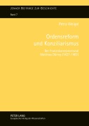 Cover-Bild zum Titel 'Ordensreform und Konziliarismus' von 'Petra Weigel'