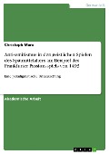 Cover-Bild zum Titel 'Antisemitismus in den geistlichen Spielen des Spätmittelalters am Beispiel des Frankfurter Passionsspiels von 1493' von 'Christoph Marx'