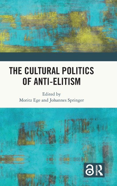 The Cultural Politics of Anti-Elitism - 