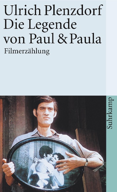 Die Legende von Paul und Paula - Ulrich Plenzdorf