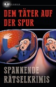 Dem Täter auf der Spur - 