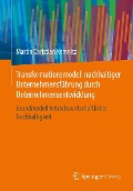 Cover-Bild zum Titel 'Transformationsmodell nachhaltiger Unternehmensführung durch Unternehmensentwicklung' von 'Martin Christian Kemnitz'