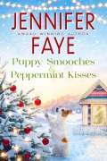 Cover-Bild zum Titel 'Puppy Smooches & Peppermint Kisses (Kringle Falls, #3)' von 'Jennifer Faye'