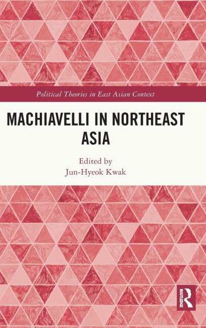 Machiavelli in Northeast Asia - 