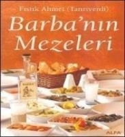Barbanin Mezeleri - Fistik Ahmet Tanriverdi