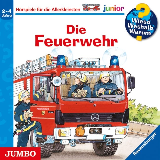 Die Feuerwehr [Wieso? Weshalb? Warum? JUNIOR Folge 2] - Katja Reider