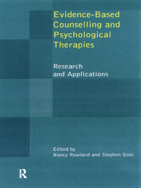 Evidence Based Counselling and Psychological Therapies - 