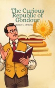 Cover-Bild zum Titel 'The Curious Republic of Gondour' von 'Samuel Langhorne Clemens'