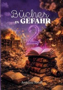 Cover-Bild zum Titel 'Bücher in Gefahr 2' von 'Angelina Rendl'