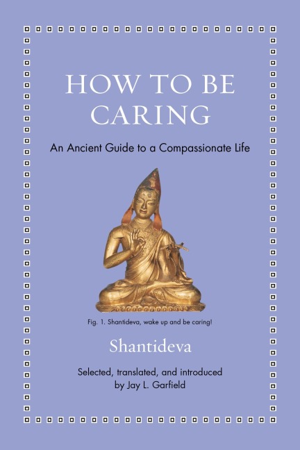 How to Be Caring - Shantideva