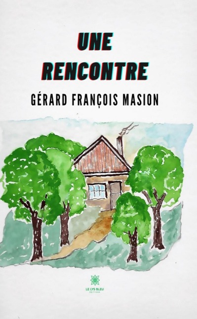 Une rencontre - Gérard François Masion