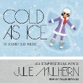 Cover-Bild zum Titel 'Cold as Ice' von 'Julie Mulhern'