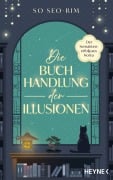 Cover-Bild zum Titel 'Die Buchhandlung der Illusionen' von 'Seo-Rim So'