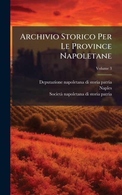 Archivio Storico Per Le Province Napoletane - Naples