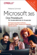 Cover-Bild zum Titel 'Microsoft 365 - Das Praxisbuch für Anwenderinnen und Anwender' von 'Melanie Schmidt'