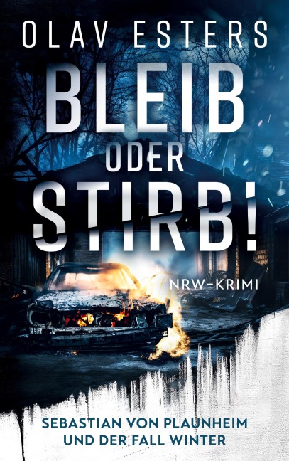 Bleib oder stirb! - Olav Esters
